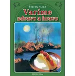 Varíme zdravo a hravo - Štefan Packa