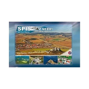 Cestování Spiš z neba - Milan Paprčka