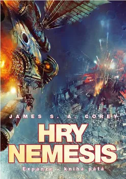kniha Hry Nemesis: Expanze V. - James S. A. Corey