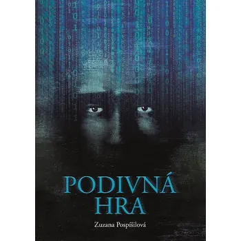 Podivná hra - Zuzana Pospíšilová