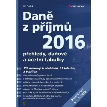 Daně z příjmů 2016 - Jiří Dušek