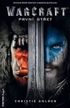 Warcraft: První střet - Christie Golden
