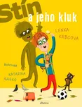 Stín a jeho kluk - Lenka Krbcová