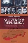Slovenská republika v rokoch 1939 -…