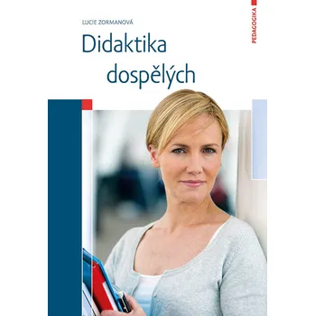 Didaktika dospělých - Zormanová Lucie