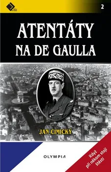 Atentáty na De Gaulla - MUDr. Jan Cimický CSc.