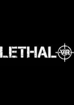 Lethal VR PC