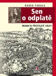 Sen o odplatě: Drama třicetileté války…