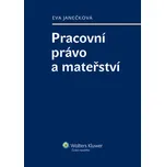 Pracovní právo a mateřství - Eva…