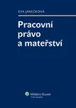 Pracovní právo a mateřství - Eva…