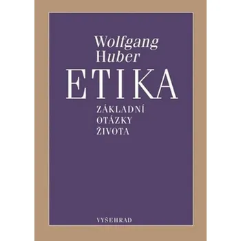Učebnice Etika - Wolfgang Hubert