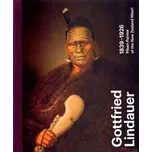 Gottfried Lindauer 1839-1926: Pilsen…