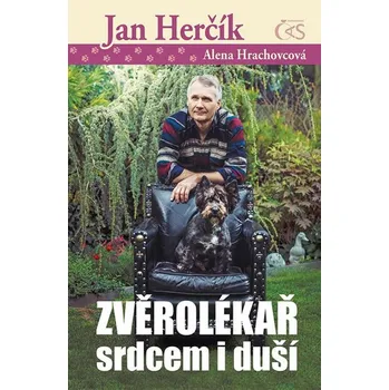 Literární biografie Zvěrolékař srdcem i duší - Jan Herčík, Alena Hrachovcová