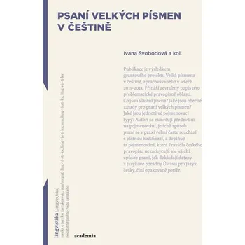 Psaní velkých písmen v češtině - Ivana Svobodová a kol.