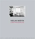 Václav Boštík a jeho francouzský čas -…