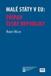 Malé státy v EU: Případ České republiky…