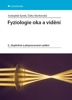 Fyziologie oka a vidění - Svatopluk Synek, Šárka Skorkovská