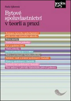 Bytové spoluvlastnictví v teorii a praxi - Pavla Sýkorová