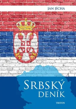 Literární biografie Srbský deník - Jan Jícha
