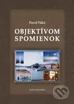 Objektívom spomienok - Pavol Fűkö (SK)