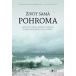Život samá pohroma: Jak čelit stresu,…