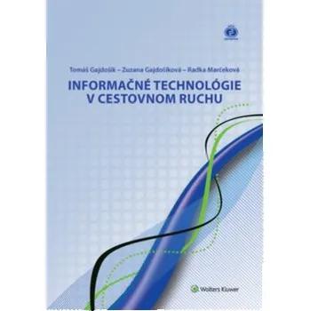 Informačné technológie v cestovnom ruchu - Zuzana Gajdošíková, Tomáš Gajdošík, Radka Marčeková