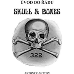 Úvod do řádu Skull and Bones - Antony…