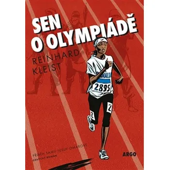 Literární biografie Sen o olympiádě: Příběh Samii Jusuf Omarové - Reinhard Kleist