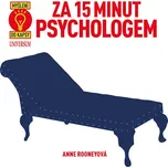 Za 15 minut psychologem - Anne Rooney