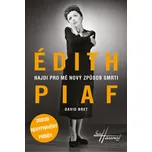 Édith Piaf - Najdi pro mě nový způsob…