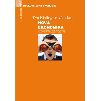 Nová ekonomika - prof. Ing. Eva Kislingerová CSc.