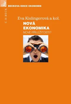 Nová ekonomika - prof. Ing. Eva Kislingerová CSc.