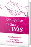 Spolupráce začíná u vás - Ken Blanchard