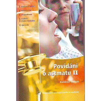 Povídání o astmatu II. - kolektiv autorů
