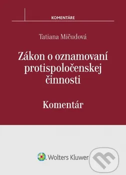 Zákon o oznamovaní protispoločenskej činnosti - Tatiana Mičudová