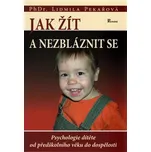 Poznání Jak žít a nezbláznit se