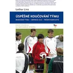 Úspěšné koučování týmu - Lothar Linz