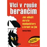 Vlci v rouše beránčím: Jak odhalit…