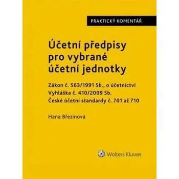 Účetní předpisy pro vybrané účetní jednotky - Hana Březinová