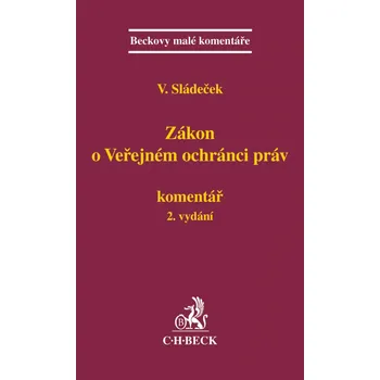 Zákon o veřejném ochránci práv: Komentář (2. vydání) - Vladimír Sládeček