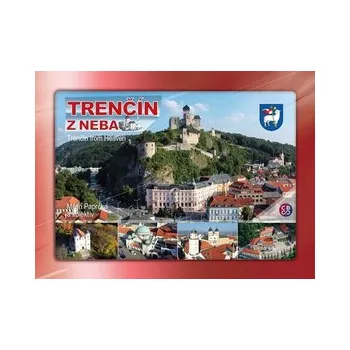 Cestování Trenčín z neba - Milan Paprčka (SK)