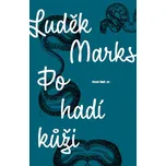 Po hadí kůži - Luděk Marks