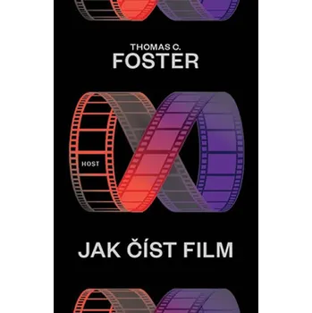 Cestování Jak číst film - Thomas C. Foster