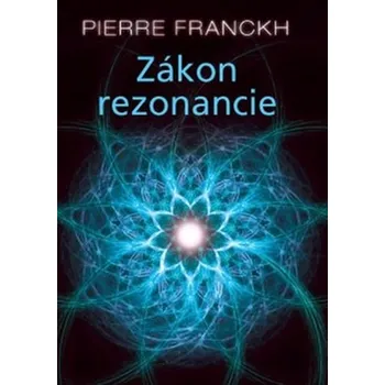 Karty: Zákon rezonancie - Pierre Franckh (SK)