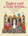 Žárlivý rytíř a tichá nevěsta - Helena…