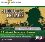 Sherlock Holmes: 15 případů Sherlocka…