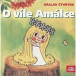 O víle Amálce - Václav Čtvrtek (čte…