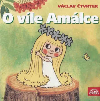 O víle Amálce - Václav Čtvrtek (čte Eduard Cupák) [CD]