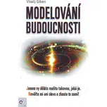 Modelování budoucnosti - Vitalij Gibert