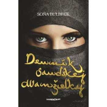 Denník saudskej manželky - Soňa Bulbeck